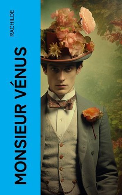 Monsieur Vénus, Rachilde - Ebook - 4066339559417