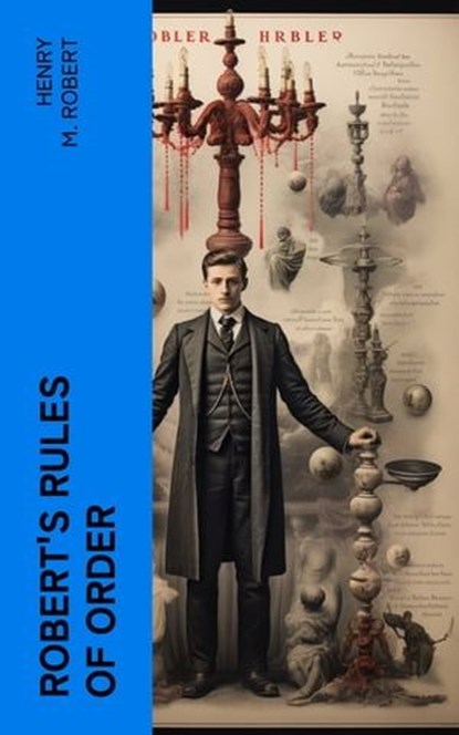 Robert's Rules of Order, Henry M. Robert - Ebook - 4066339559714