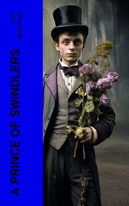 A Prince of Swindlers, Guy Boothby - Ebook - 4066339559745