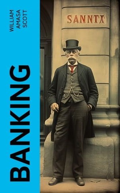 Banking, William Amasa Scott - Ebook - 4066339561649