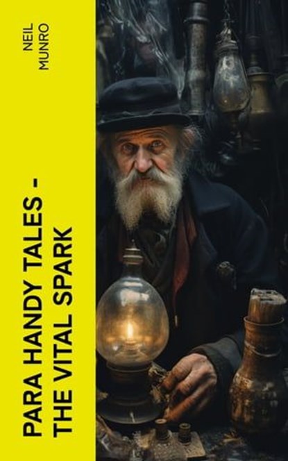 Para Handy Tales — The Vital Spark, Neil Munro - Ebook - 4066339567863