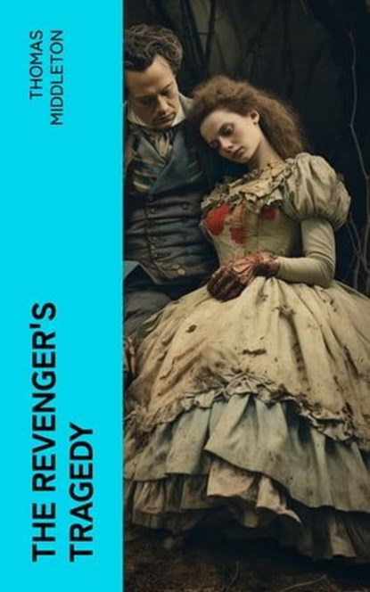 The Revenger's Tragedy, Thomas Middleton - Ebook - 4066339567955
