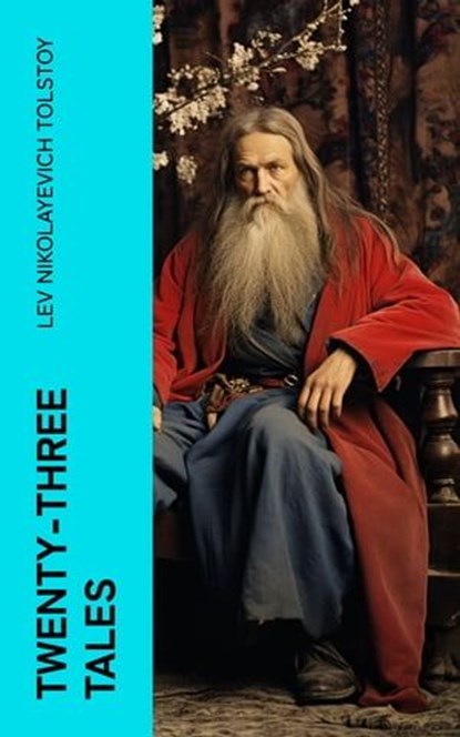 Twenty-three Tales, Lev Nikolayevich Tolstoy - Ebook - 4066339568426