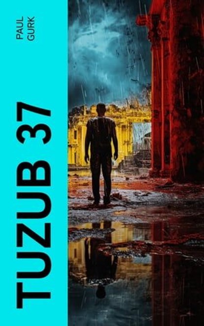 Tuzub 37, Paul Gurk - Ebook - 4066339588875