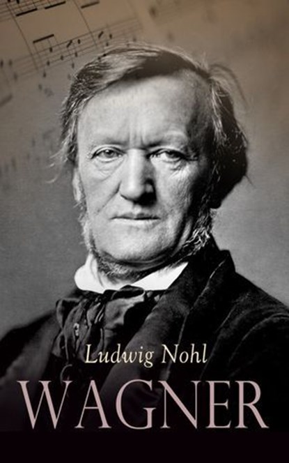 Wagner, Ludwig Nohl - Ebook - 4066339590465