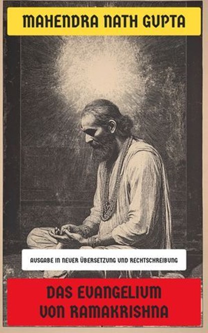 Das Evangelium von Ramakrishna, Mahendra Nath Gupta - Ebook - 4066339602519
