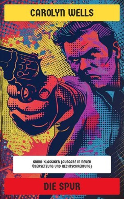 Die Spur, Carolyn Wells - Ebook - 4066339603363