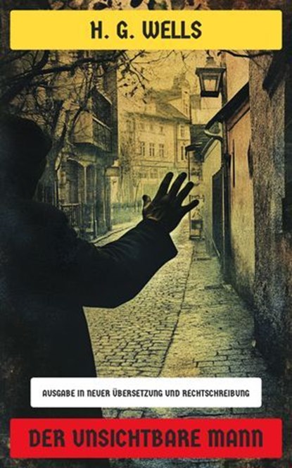 Der Unsichtbare Mann, H. G. Wells - Ebook - 4066339605169