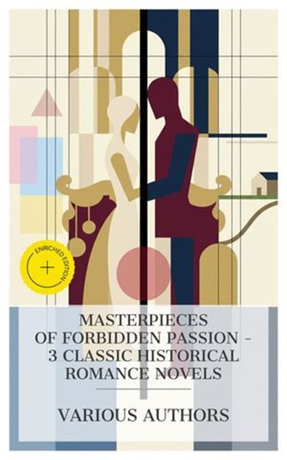Masterpieces of Forbidden Passion – 3 Classic Historical Romance Novels, Hannah Webster Foster ; Pierre Choderlos de Laclos ; Gustave Flaubert ; Hailey Bennett - Ebook - 4066339985490