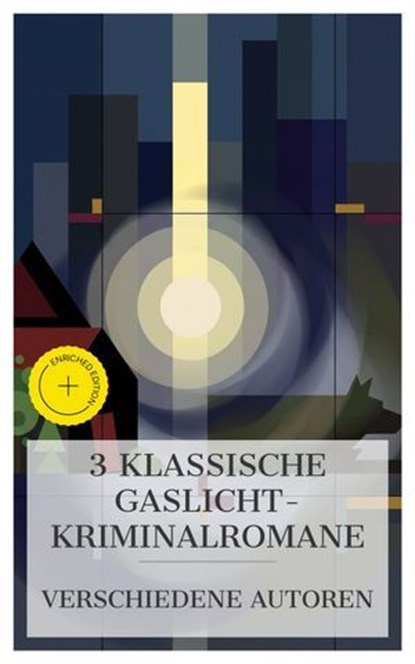 3 klassische Gaslicht‑Kriminalromane, Wilkie Collins ; Theodor Fontane ; Arthur Conan Doyle ; Lia Grebner - Ebook - 4066339986602