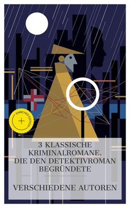 3 klassische Kriminalromane, die den Detektivroman begründete, Edgar Allan Poe ; Wilkie Collins ; Arthur Conan Doyle ; Lia Grebner - Ebook - 4066339986619