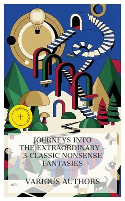 Journeys into the Extraordinary – 3 Classic Nonsense Fantasies, Lewis Carroll ; Mary Louisa Molesworth ; L. Frank Baum ; Laura Monroe - Ebook - 4066339989856