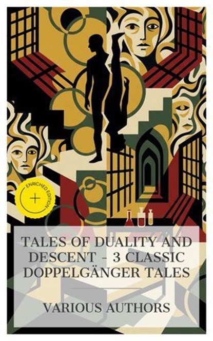 Tales of Duality and Descent – 3 Classic Doppelgänger Tales, E. T. A. Hoffmann ; Charlotte Perkins Gilman ; Robert Louis Stevenson ; Bethany Clarke - Ebook - 4066339991170