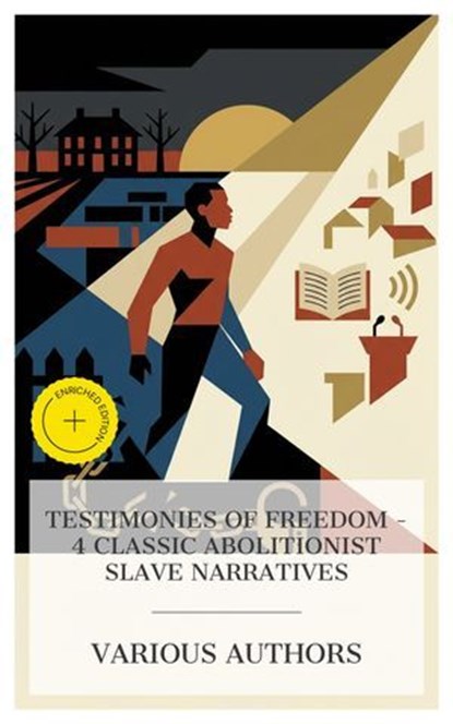 Testimonies of Freedom – 4 Classic Abolitionist Slave Narratives, William Wells Brown ; Lunsford Lane ; Henry Bibb ; Frederick Douglass ; Holly Mason - Ebook - 4066339992122