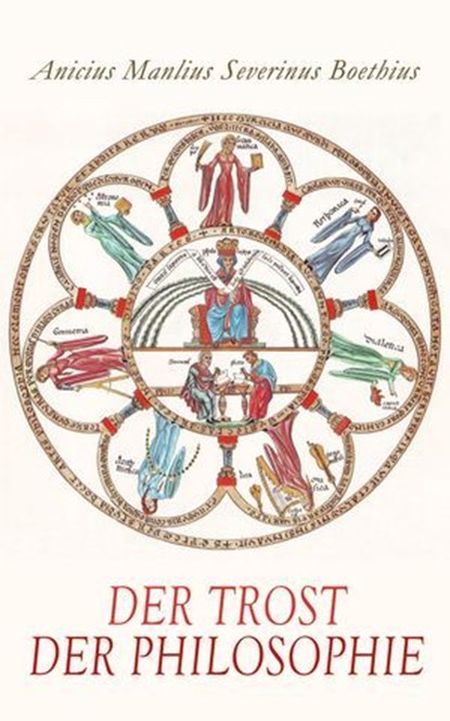 Der Trost der Philosophie, Anicius Manlius Severinus Boethius - Ebook - 4099994065054