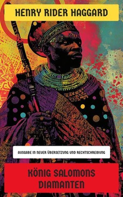 König Salomons Diamanten, Henry Rider Haggard - Ebook - 4099994066228