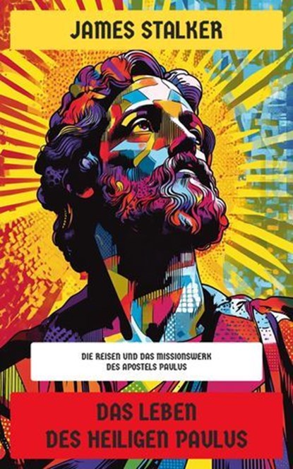 Das Leben des Heiligen Paulus, James Stalker - Ebook - 4099994066471