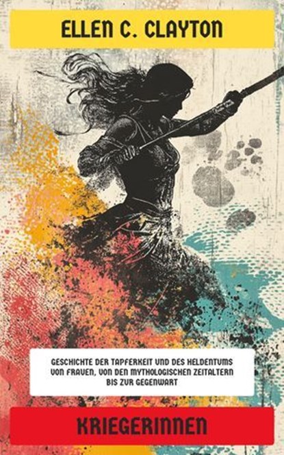 Kriegerinnen, Ellen C. Clayton - Ebook - 4099994067744