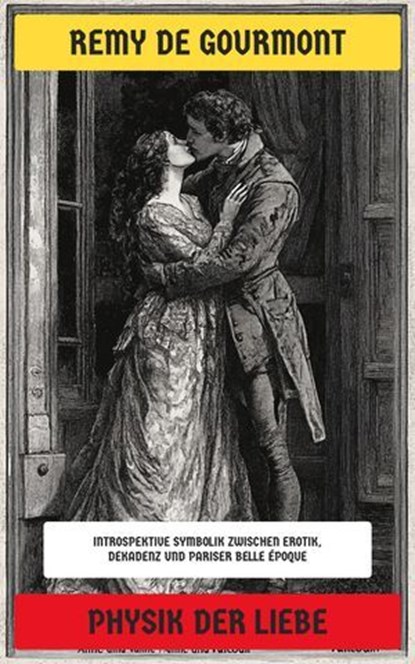 Physik der Liebe, Remy de Gourmont - Ebook - 4099994069519