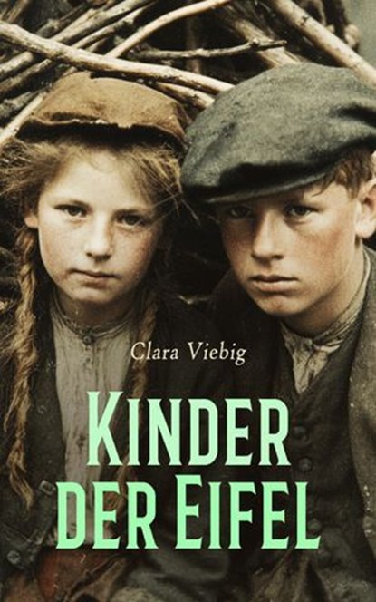 Kinder der Eifel, Clara Viebig - Ebook - 4099994074964