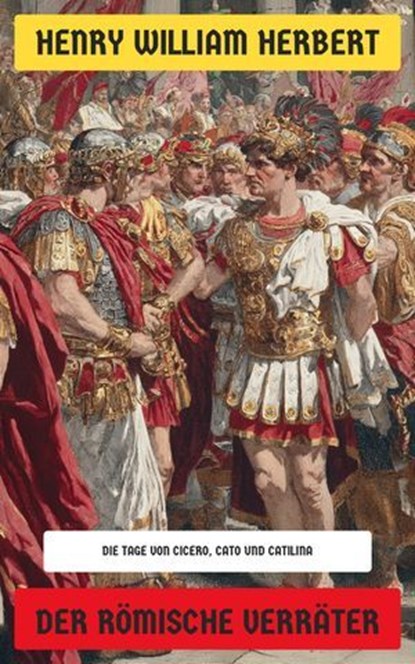 Der römische Verräter, Henry William Herbert - Ebook - 4099994077279