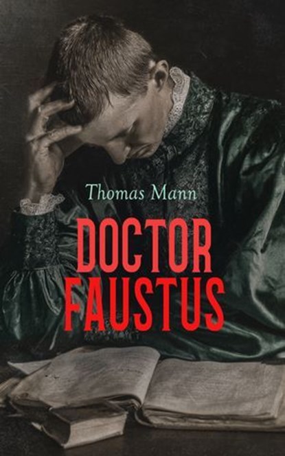 Doctor Faustus, Thomas Mann - Ebook - 4099994080514