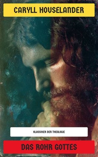 Das Rohr Gottes, Caryll Houselander - Ebook - 4099994084130