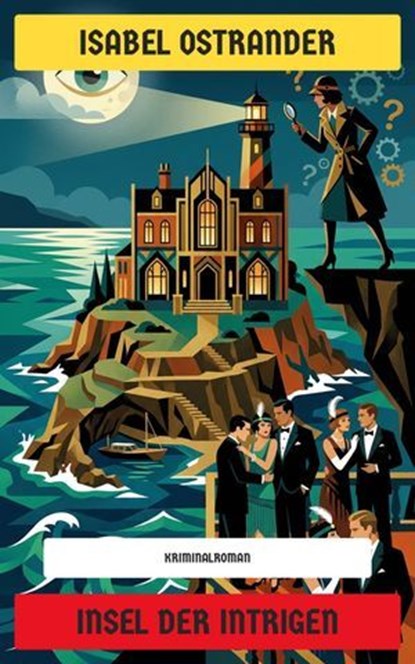 Insel der Intrigen, Isabel Ostrander - Ebook - 4099994084543