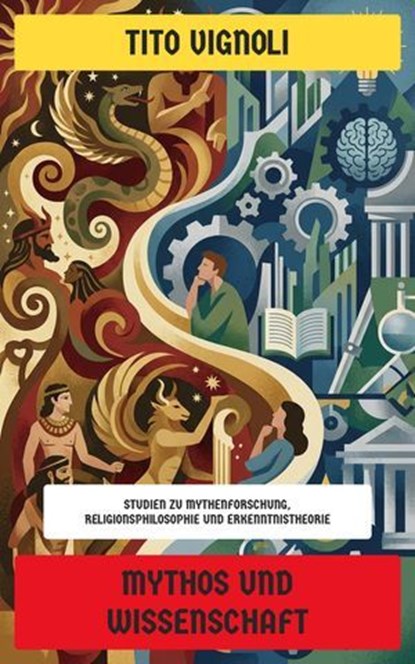 Mythos und Wissenschaft, Tito Vignoli - Ebook - 4099994086554