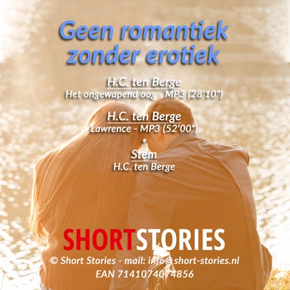 Geen romantiek zonder erotiek, H.C. ten Berge - Luisterboek MP3 - 7141074074856