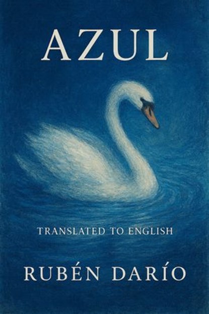Azul, Rubén Darío - Ebook - 7502319077627