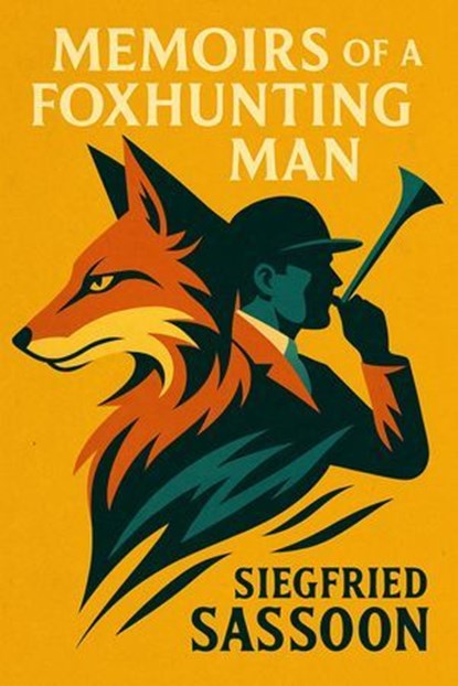 Memoirs of a Foxhunting Man, Siegfried Sassoon - Ebook - 7502319077733