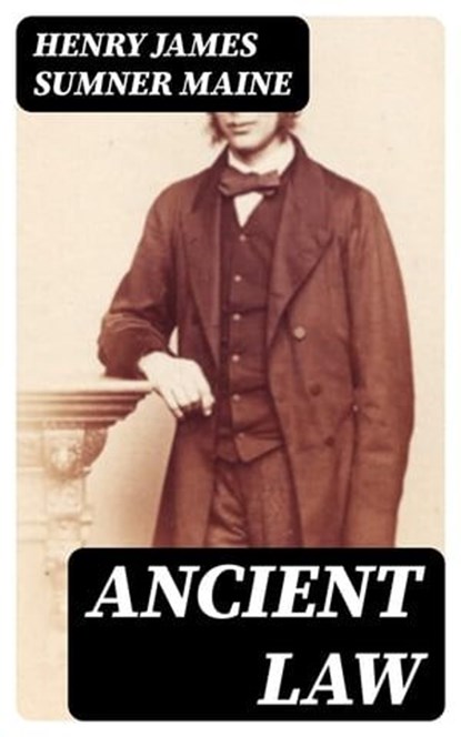 Ancient Law, Henry James Sumner Maine - Ebook - 8596547015338