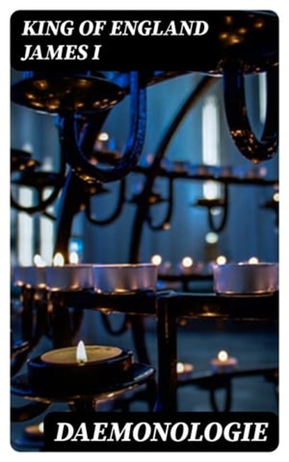 Daemonologie, King of England James I - Ebook - 8596547015666
