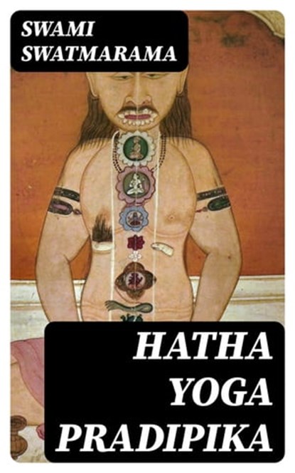 Hatha Yoga Pradipika, Swami Swatmarama - Ebook - 8596547021261
