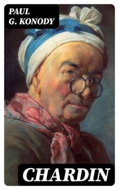 Chardin, Paul G. Konody - Ebook - 8596547050155