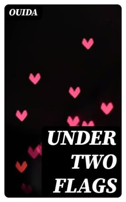 Under Two Flags, Ouida ; Nora Caldwell - Ebook - 8596547164944