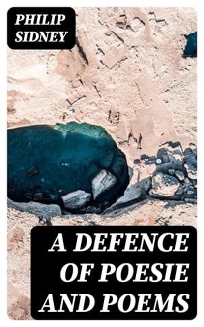A Defence of Poesie and Poems, Philip Sidney - Ebook - 8596547173021