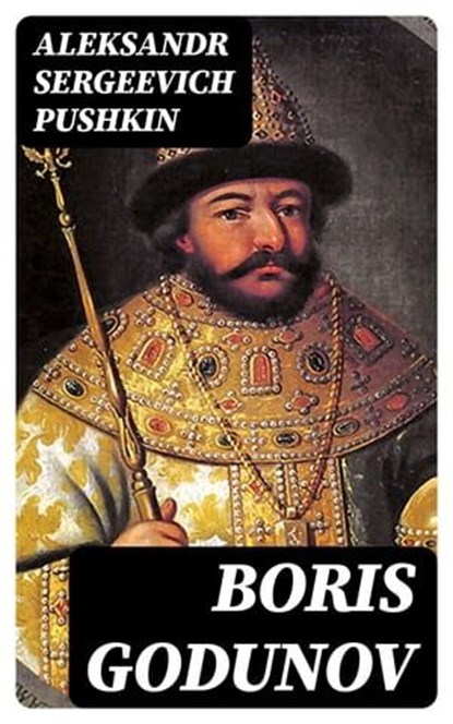 Boris Godunov, Aleksandr Sergeevich Pushkin - Ebook - 8596547306917