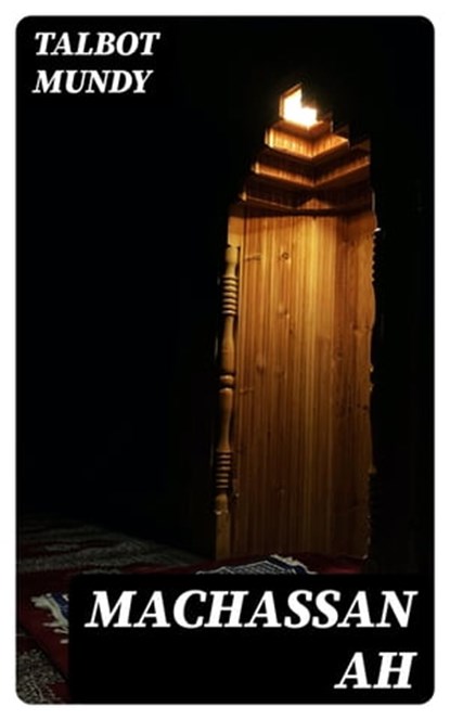 MacHassan Ah, Talbot Mundy - Ebook - 8596547310945