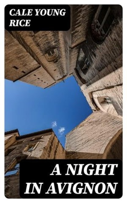 A Night in Avignon, Cale Young Rice - Ebook - 8596547314868
