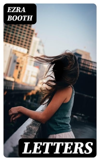 Letters, Ezra Booth ; Max Dillon - Ebook - 8596547317869