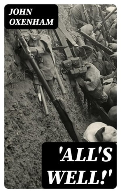 'All's Well!', John Oxenham - Ebook - 8596547338406