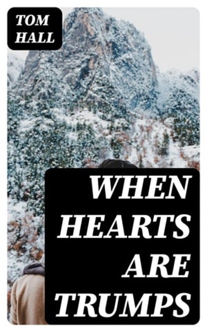 When hearts are trumps, Tom Hall - Ebook - 8596547351429