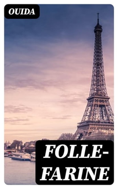Folle-Farine, Ouida - Ebook - 8596547356950