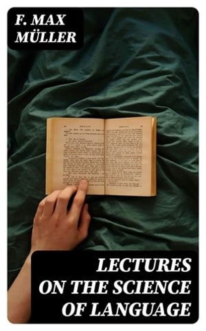 Lectures on the Science of Language, F. Max Müller - Ebook - 8596547369356