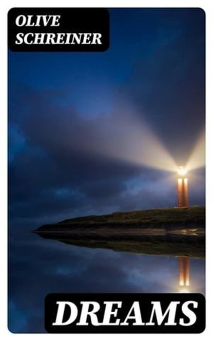 Dreams, Olive Schreiner - Ebook - 8596547386421