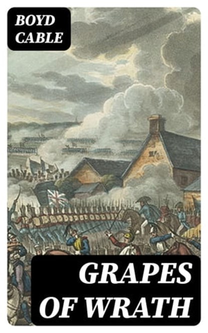Grapes of Wrath, Boyd Cable - Ebook - 8596547387961