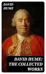 David Hume: The Collected Works - David Hume ; Lucas Alder - 8596547397991