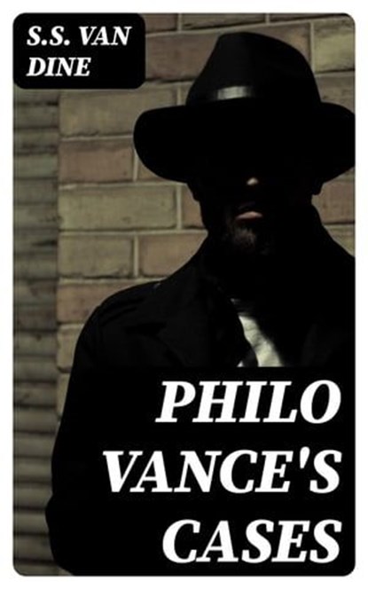 Philo Vance's Cases, S.S. Van Dine - Ebook - 8596547398639